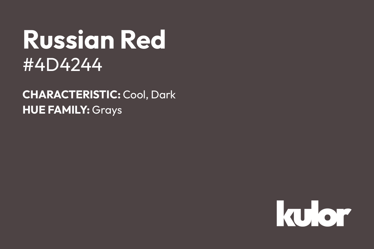 Russian Red is a color with a HTML hex code of #4d4244.