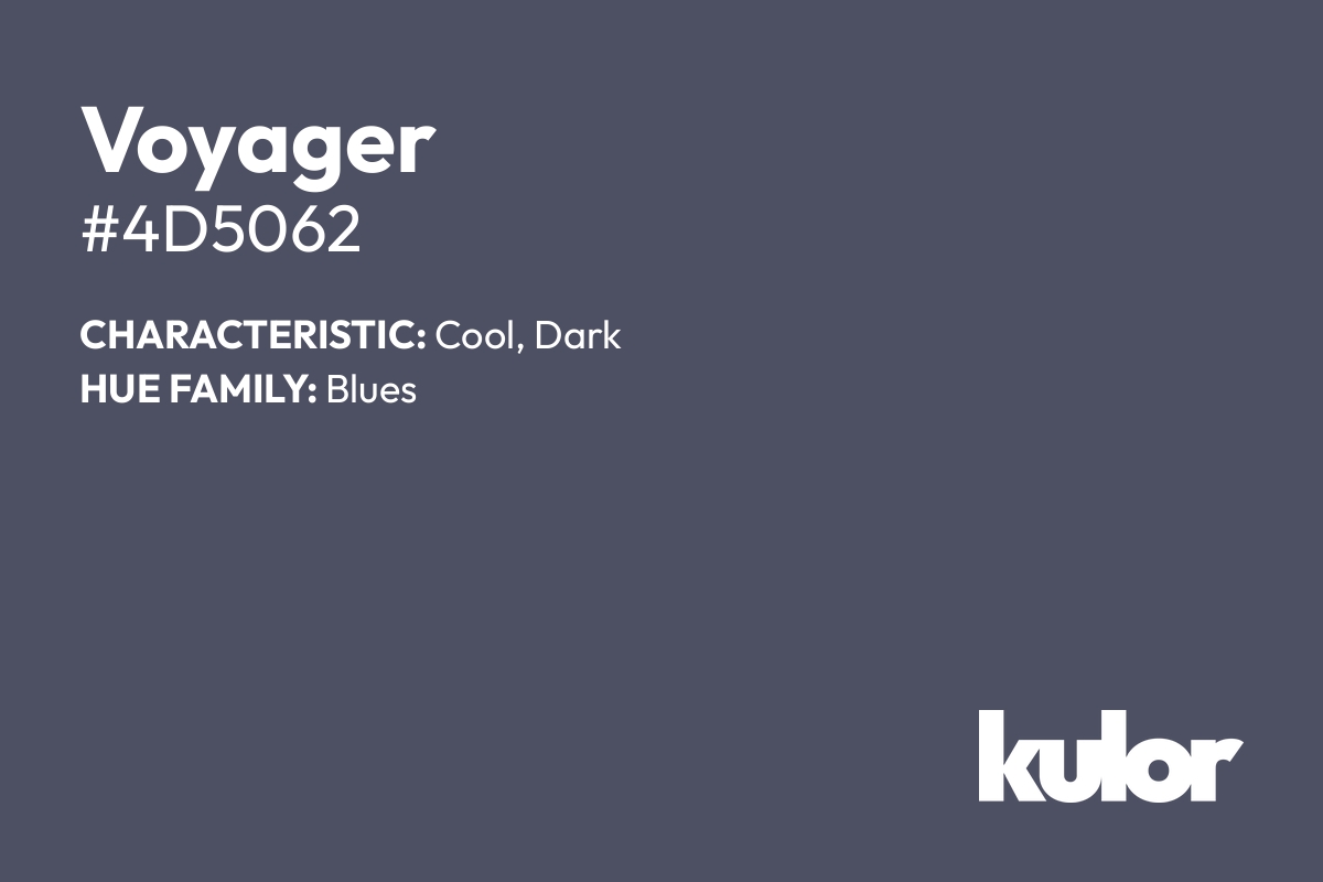 Voyager is a color with a HTML hex code of #4d5062.