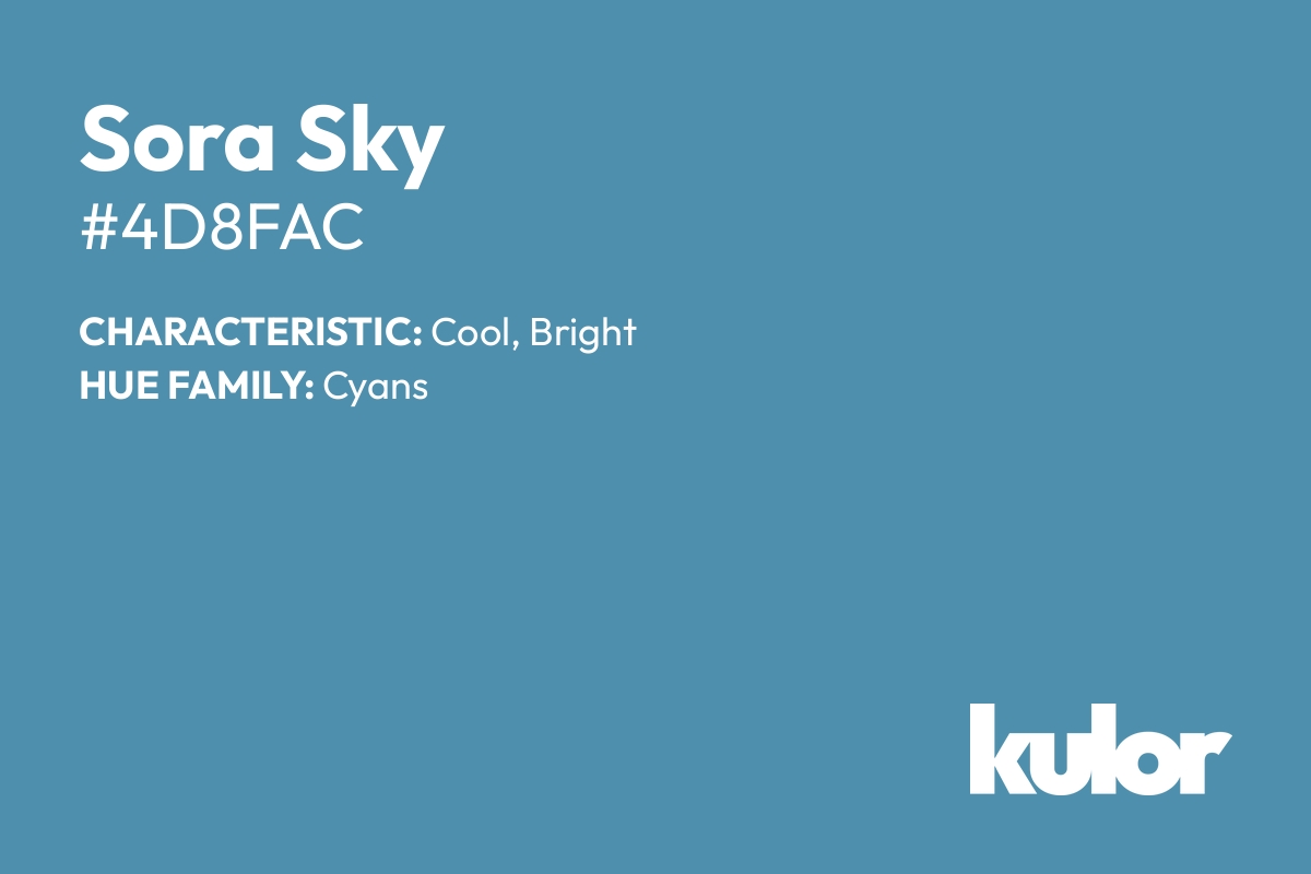 Sora Sky is a color with a HTML hex code of #4d8fac.