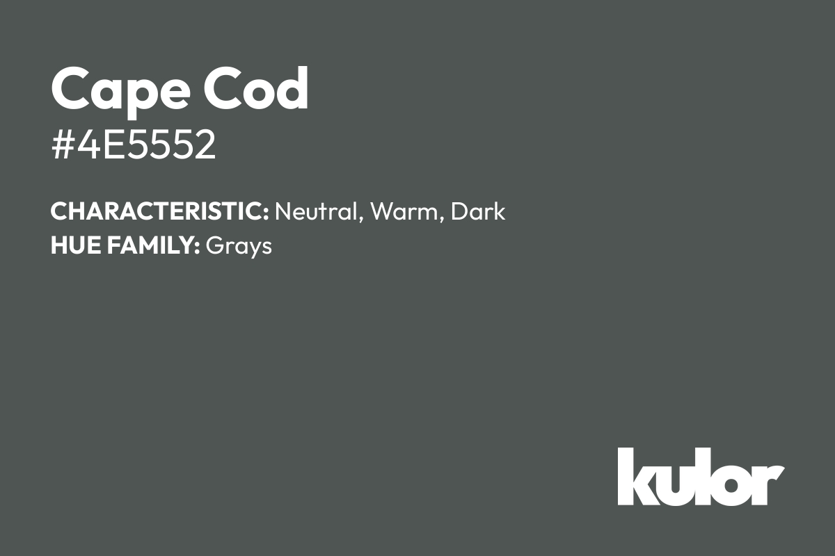 Cape Cod is a color with a HTML hex code of #4e5552.