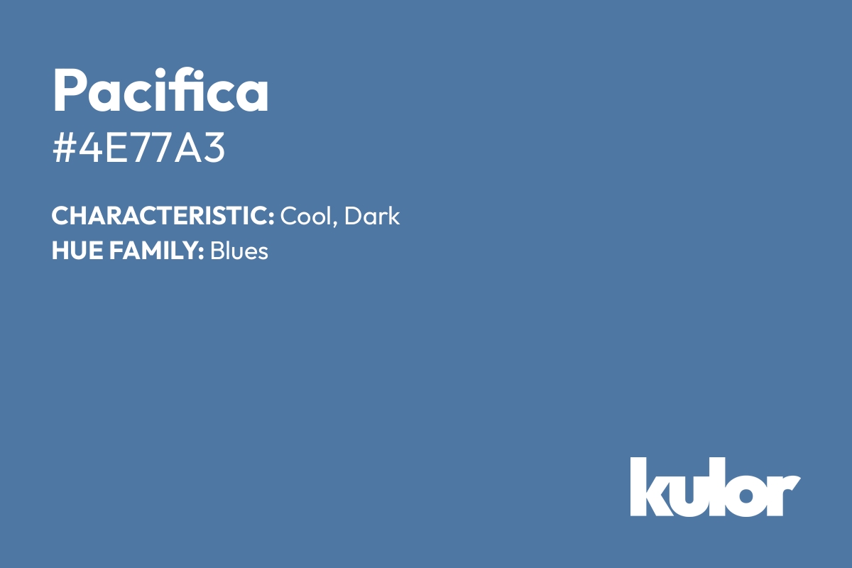 Pacifica is a color with a HTML hex code of #4e77a3.