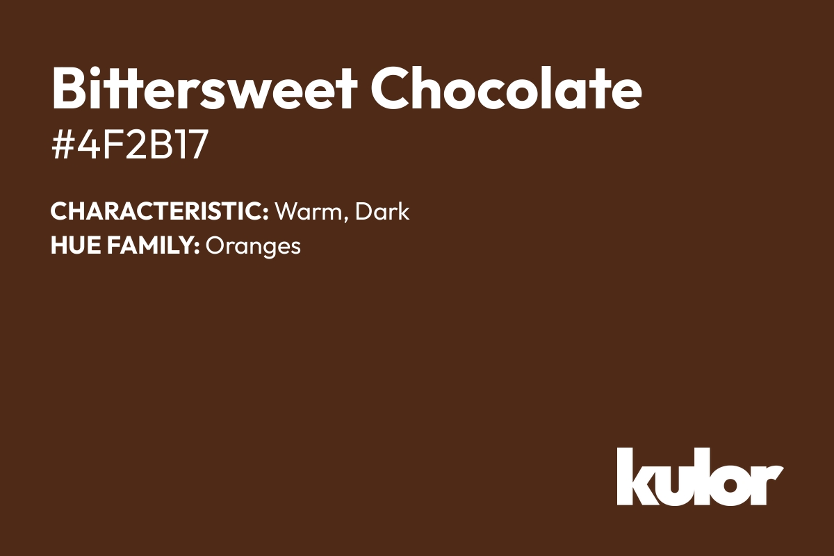 Bittersweet Chocolate is a color with a HTML hex code of #4f2b17.