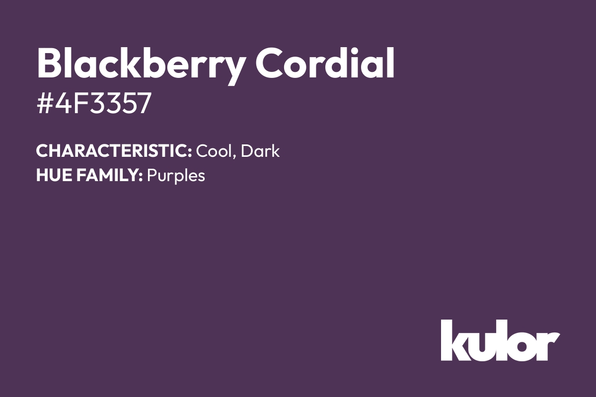 Blackberry Cordial is a color with a HTML hex code of #4f3357.