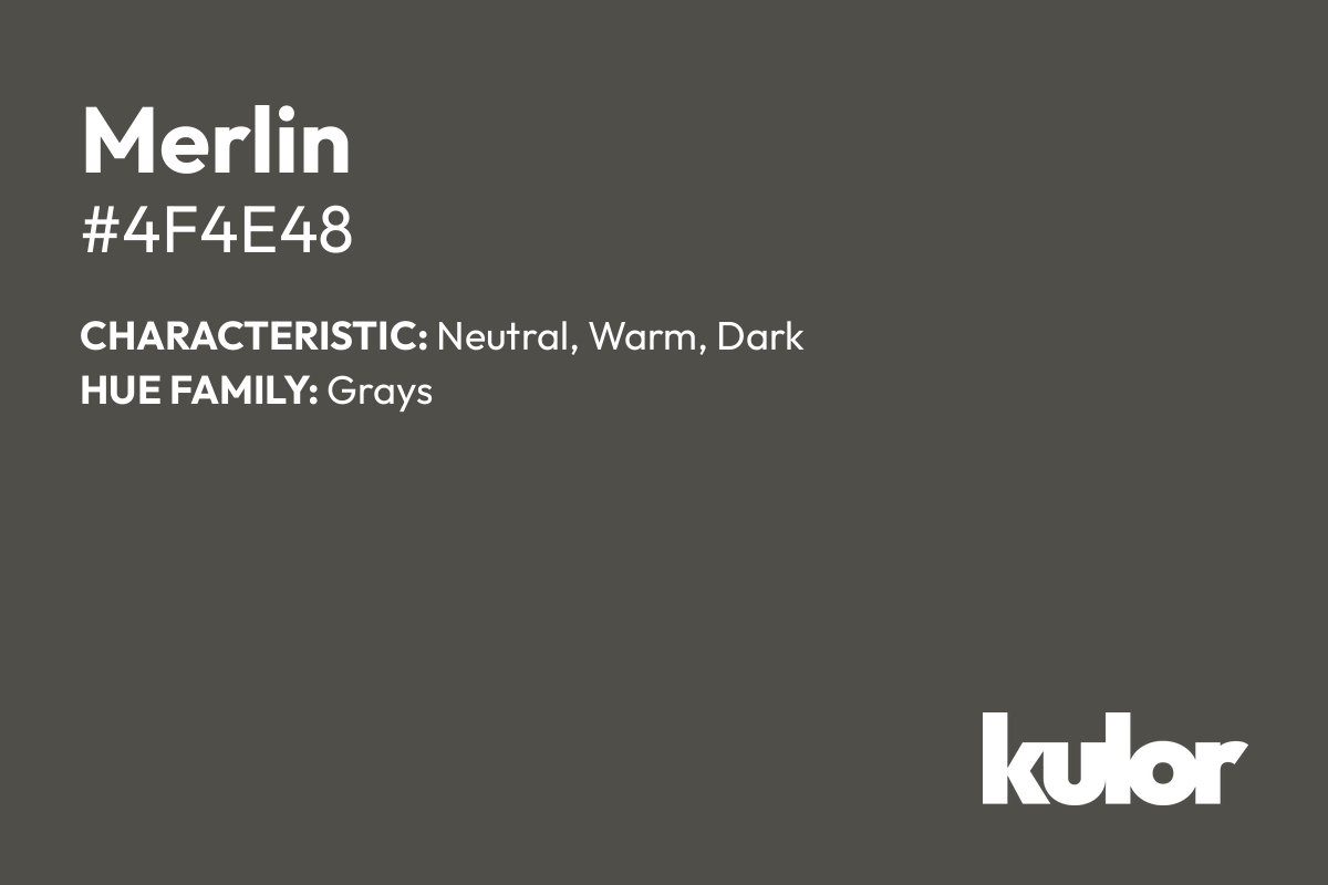 Merlin is a color with a HTML hex code of #4f4e48.