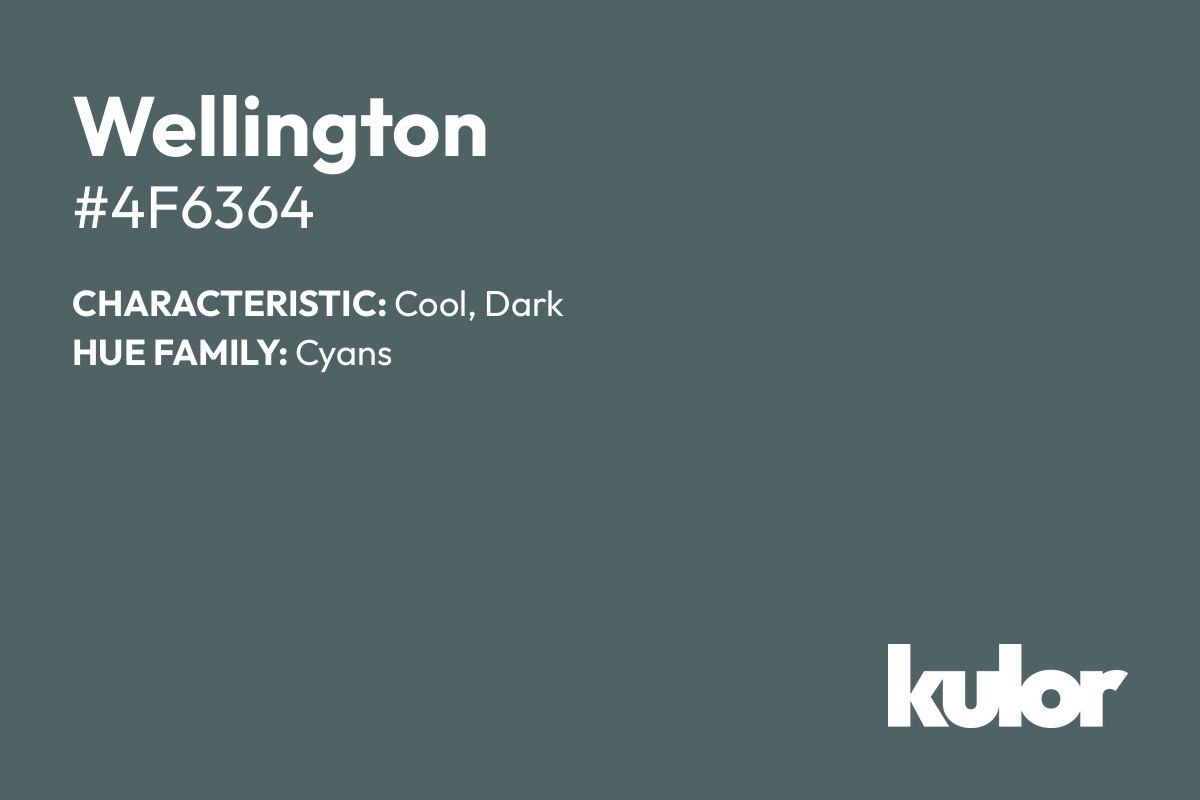 Wellington is a color with a HTML hex code of #4f6364.