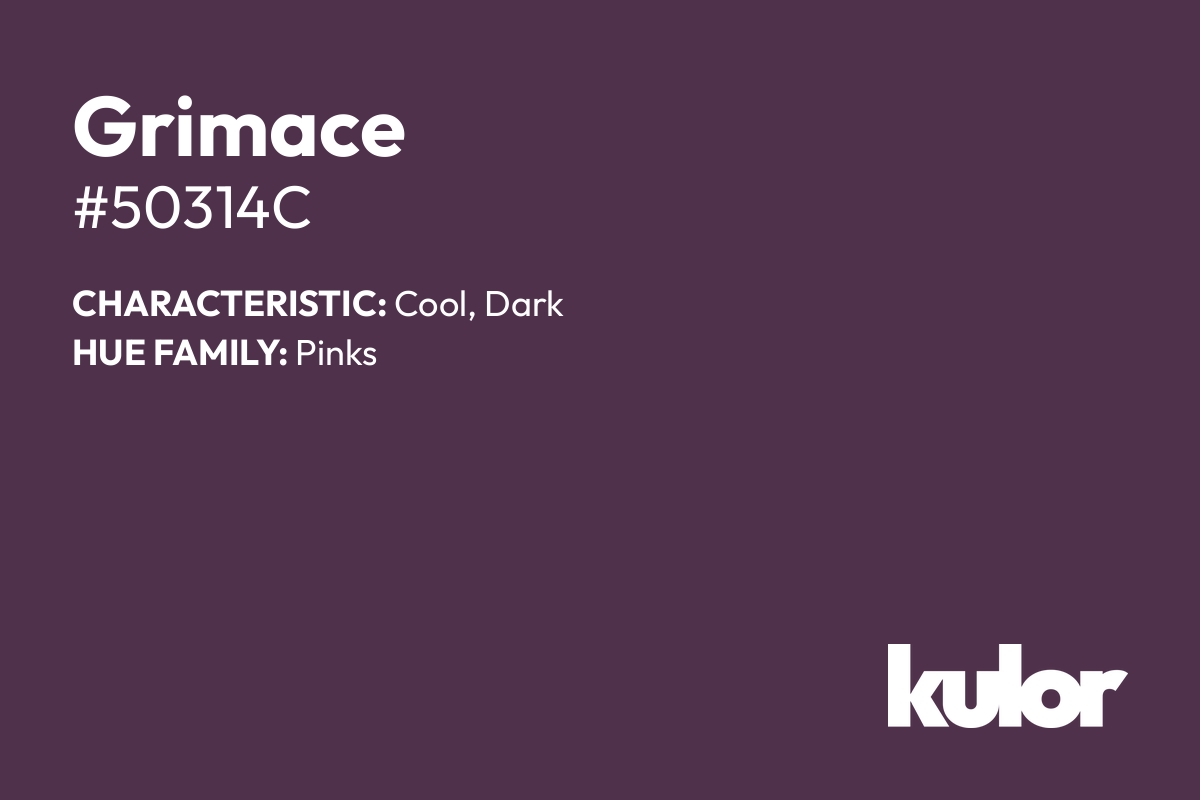 Grimace is a color with a HTML hex code of #50314c.