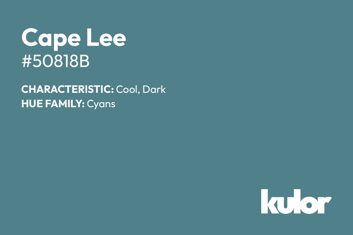 Cape Lee is a color with a HTML hex code of #50818b.