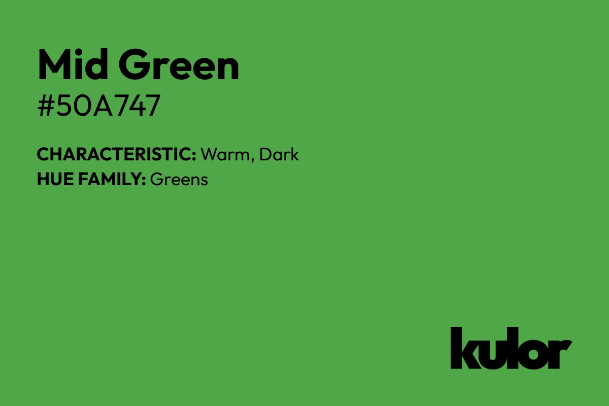 Mid Green is a color with a HTML hex code of #50a747.