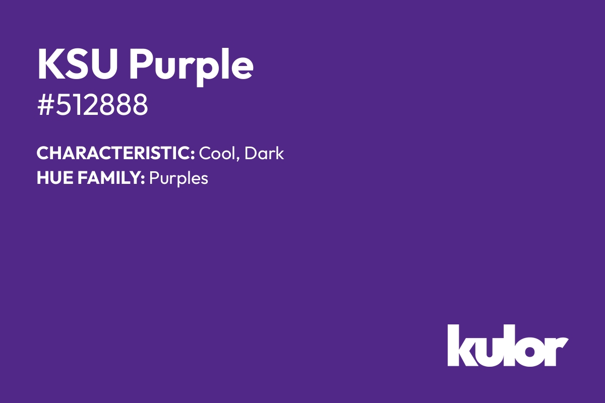 KSU Purple is a color with a HTML hex code of #512888.