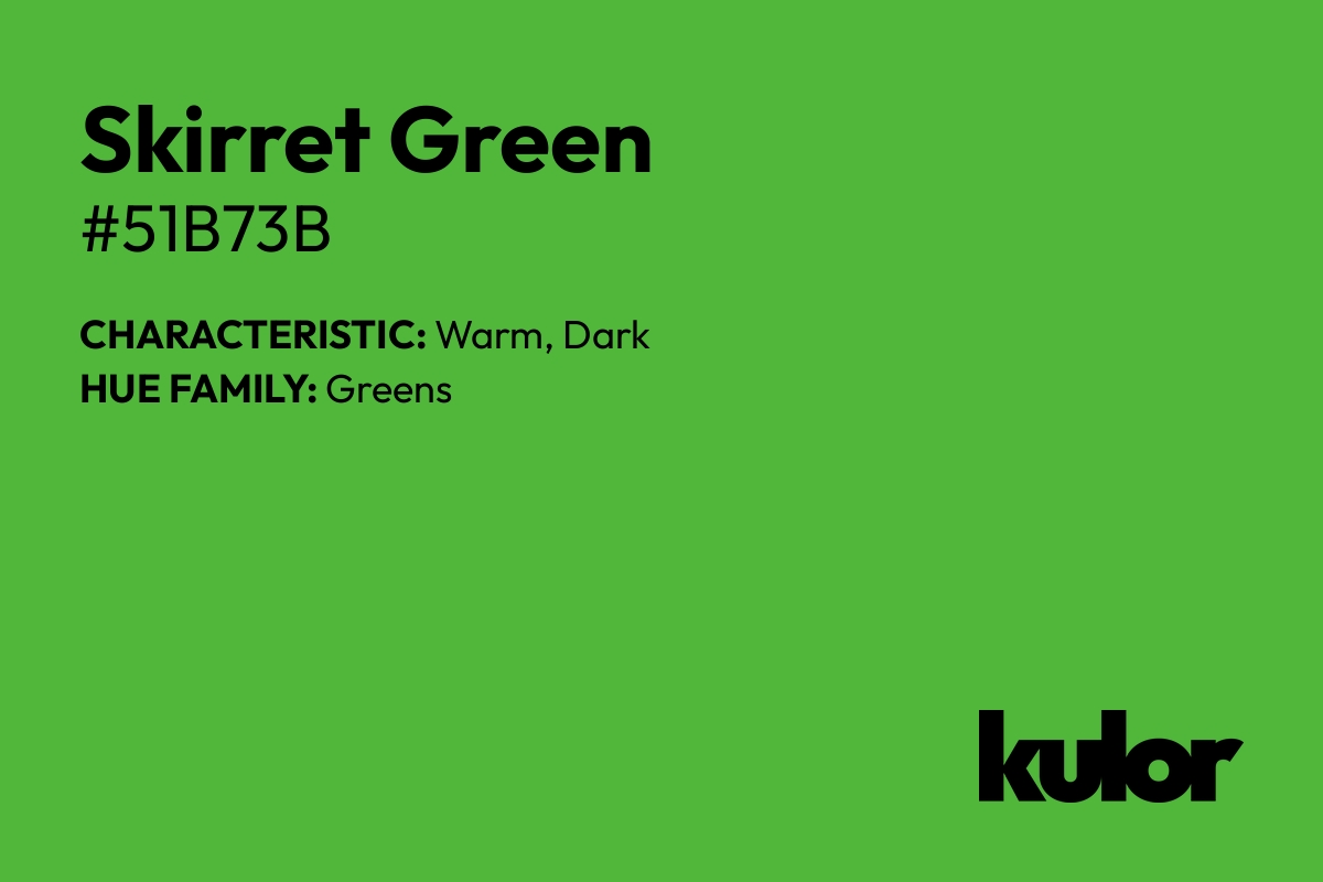 Skirret Green is a color with a HTML hex code of #51b73b.