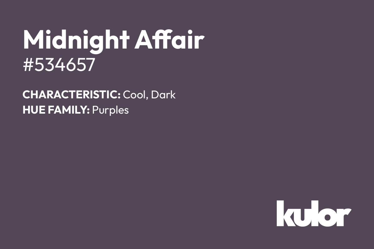 Midnight Affair is a color with a HTML hex code of #534657.