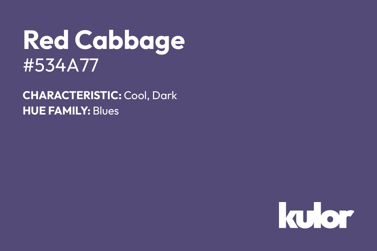 Red Cabbage is a color with a HTML hex code of #534a77.