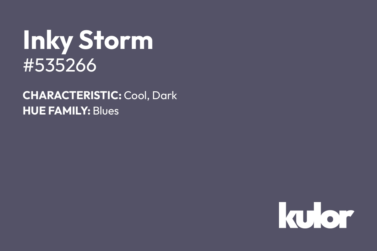 Inky Storm is a color with a HTML hex code of #535266.