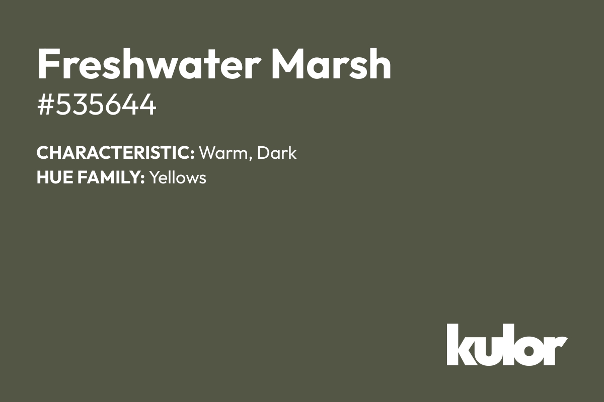 Freshwater Marsh is a color with a HTML hex code of #535644.