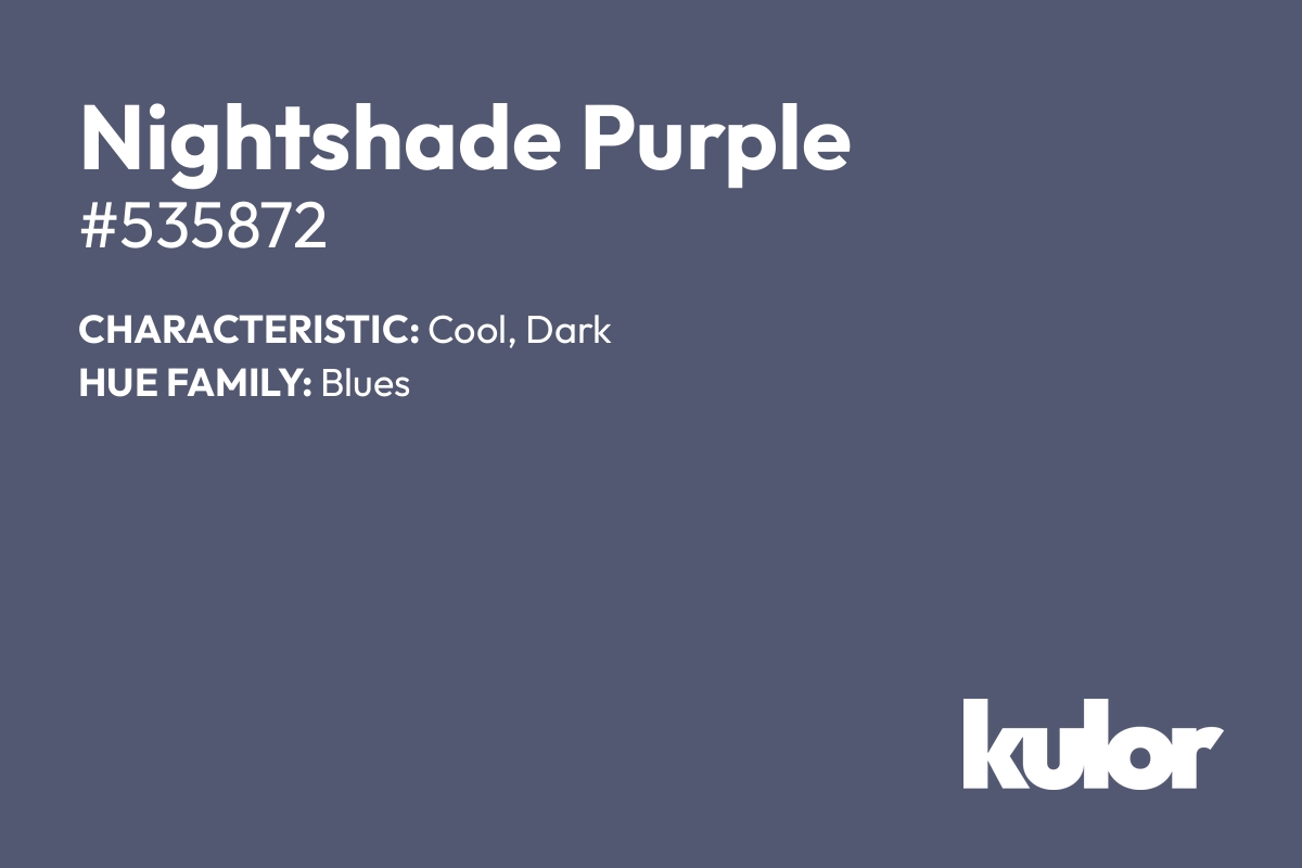 Nightshade Purple is a color with a HTML hex code of #535872.