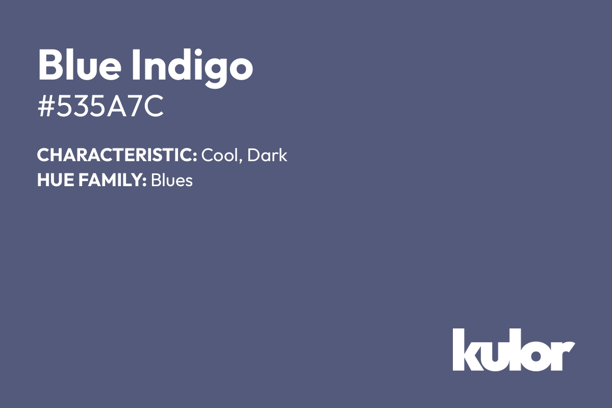 Blue Indigo is a color with a HTML hex code of #535a7c.