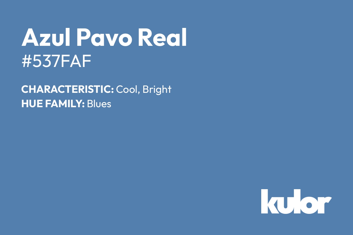 Azul Pavo Real is a color with a HTML hex code of #537faf.