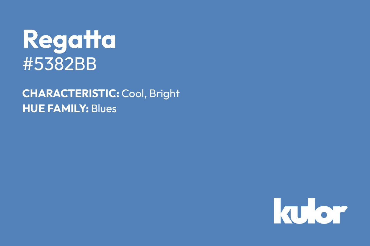 Regatta is a color with a HTML hex code of #5382bb.