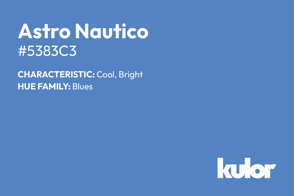 Astro Nautico is a color with a HTML hex code of #5383c3.