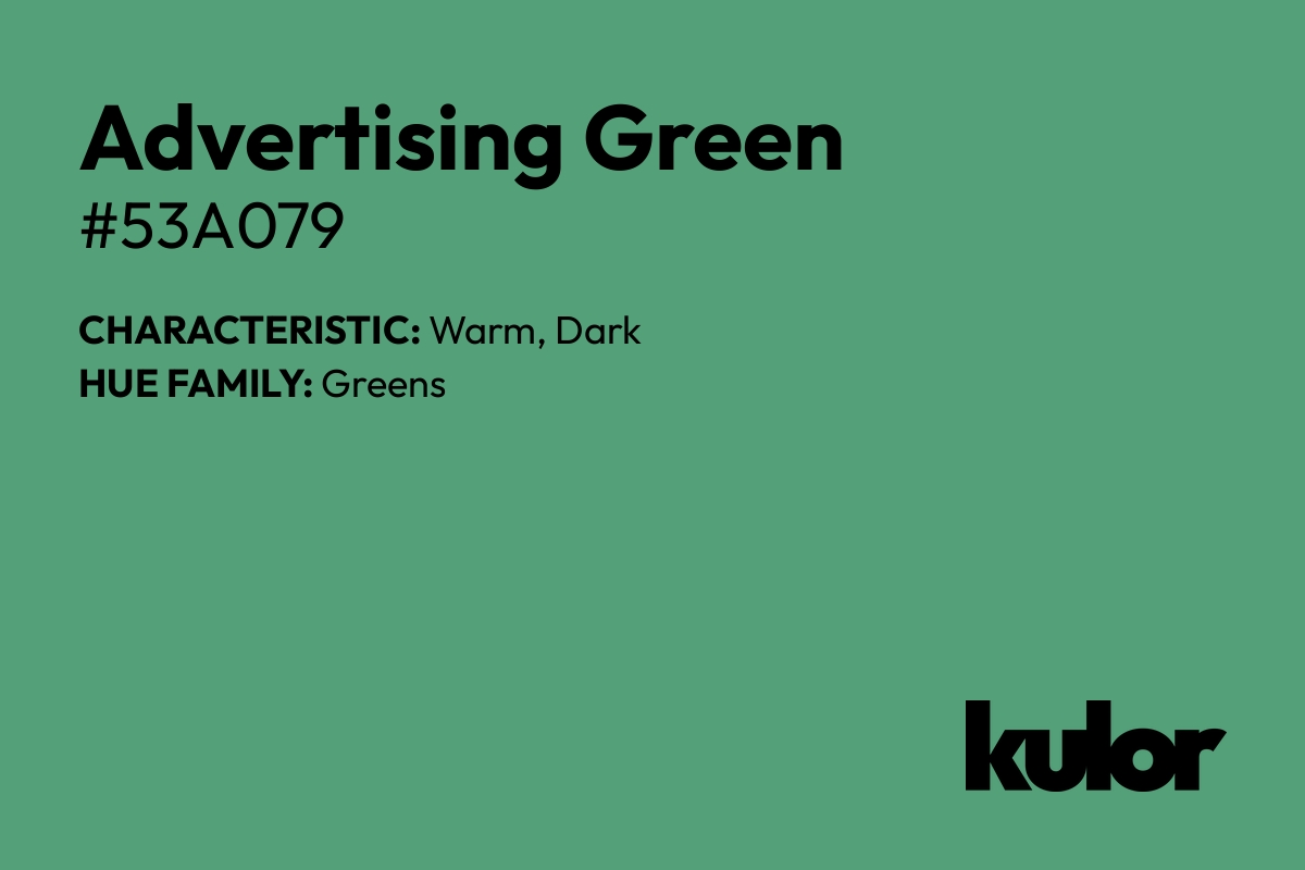 Advertising Green is a color with a HTML hex code of #53a079.