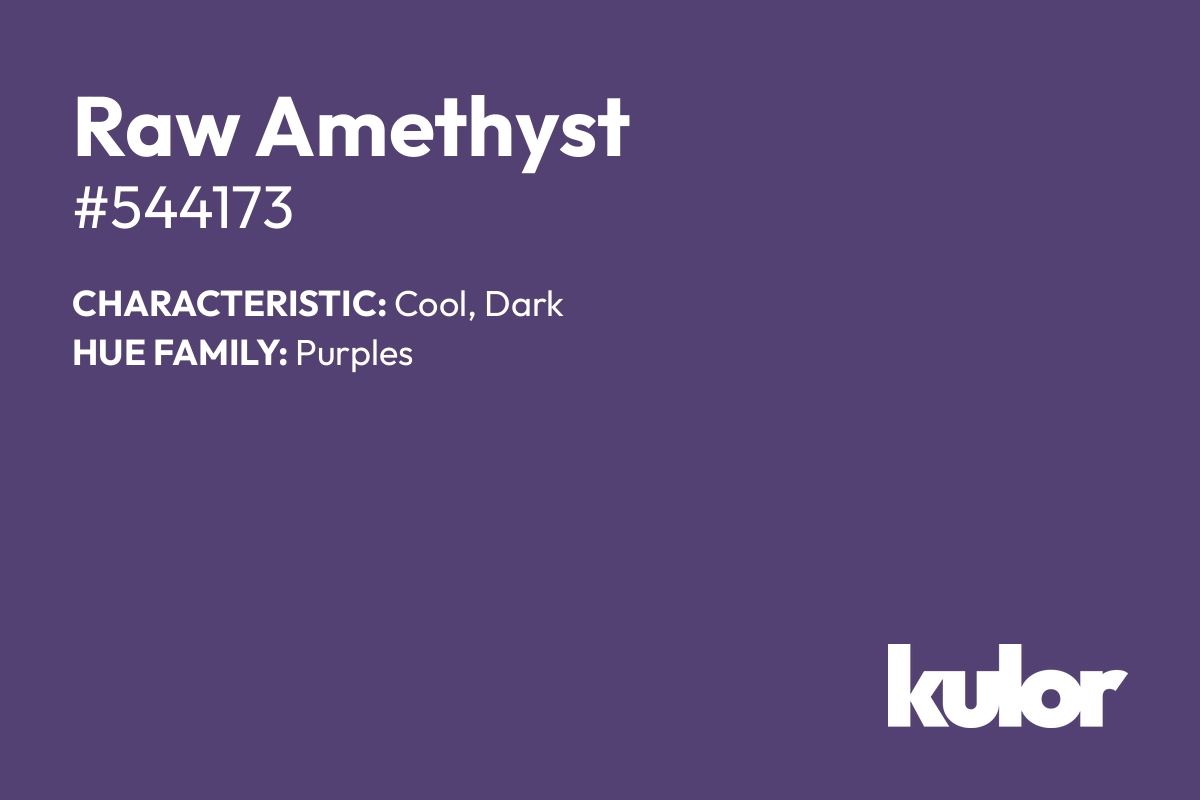 Raw Amethyst is a color with a HTML hex code of #544173.