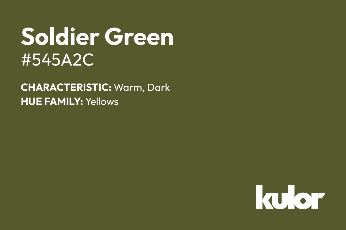 Soldier Green is a color with a HTML hex code of #545a2c.