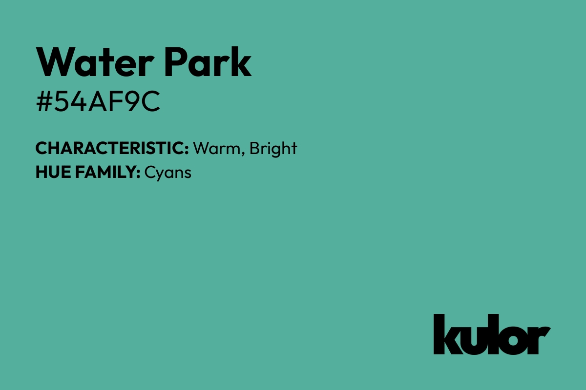 Water Park is a color with a HTML hex code of #54af9c.