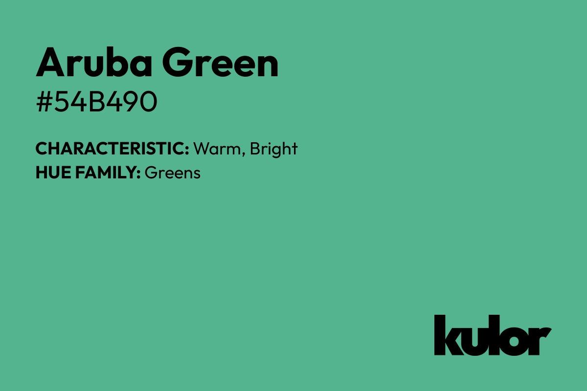 Aruba Green is a color with a HTML hex code of #54b490.