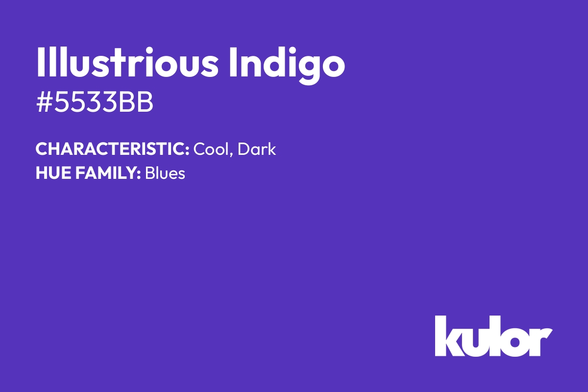 Illustrious Indigo is a color with a HTML hex code of #5533bb.