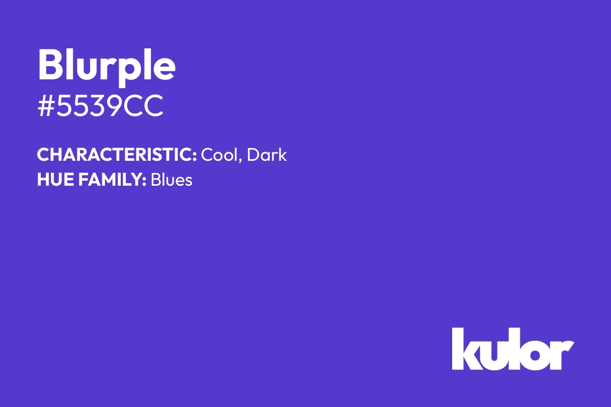 Blurple is a color with a HTML hex code of #5539cc.