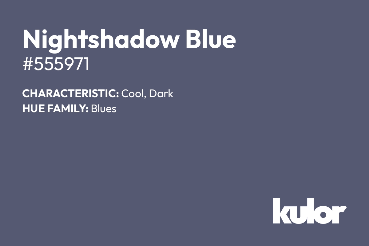 Nightshadow Blue is a color with a HTML hex code of #555971.