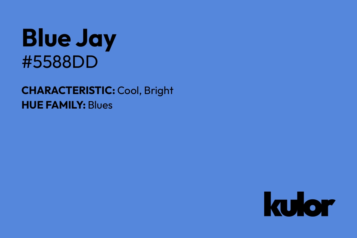 Blue Jay is a color with a HTML hex code of #5588dd.