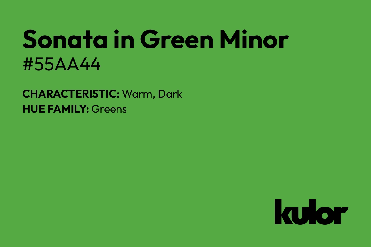 Sonata in Green Minor is a color with a HTML hex code of #55aa44.