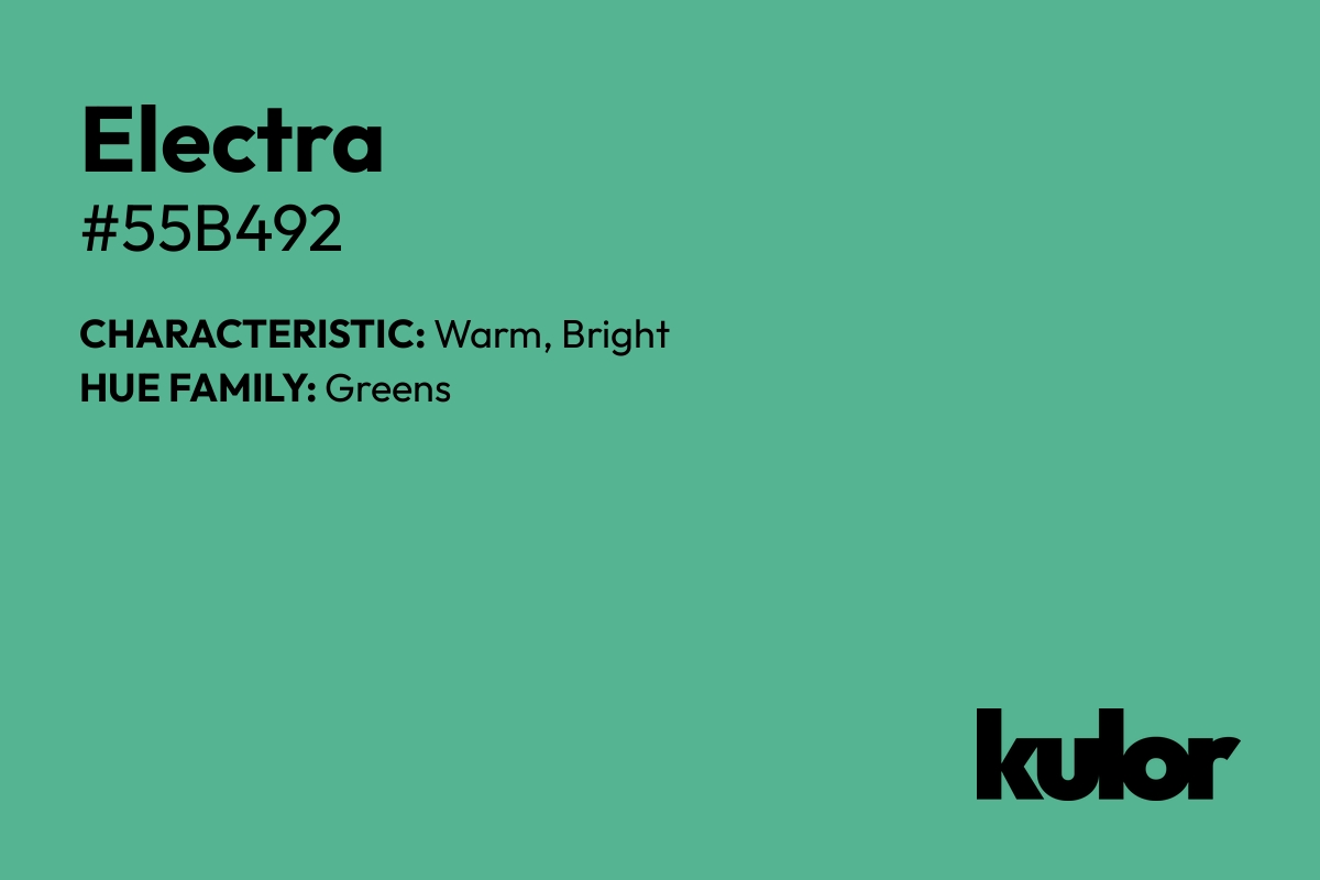 Electra is a color with a HTML hex code of #55b492.