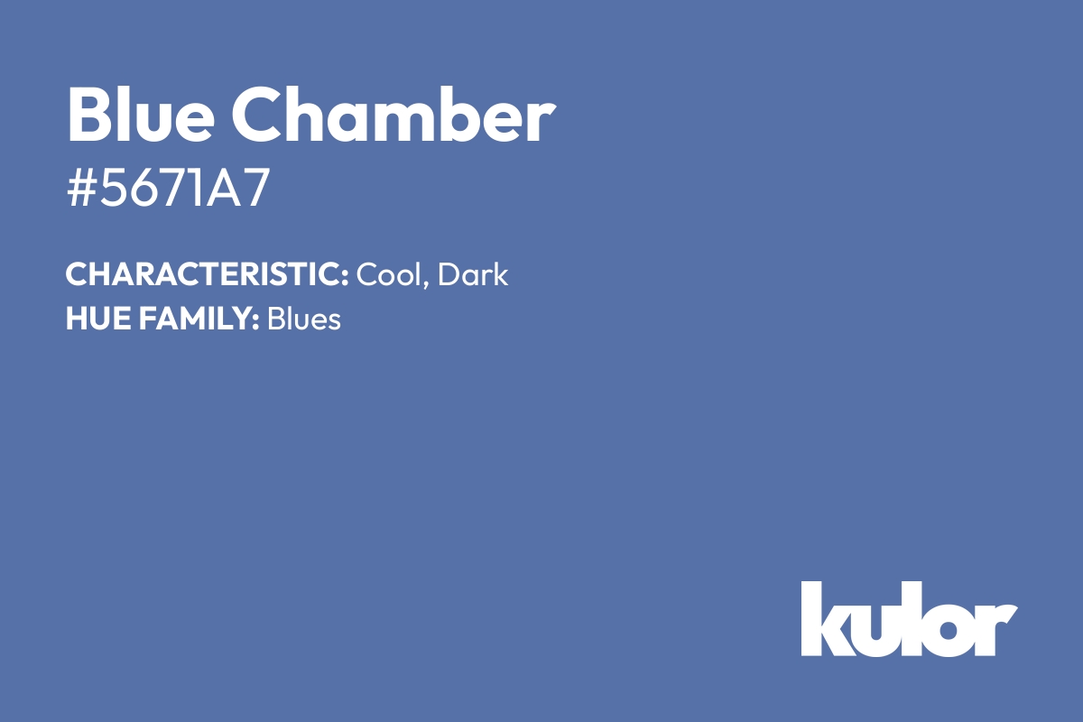 Blue Chamber is a color with a HTML hex code of #5671a7.