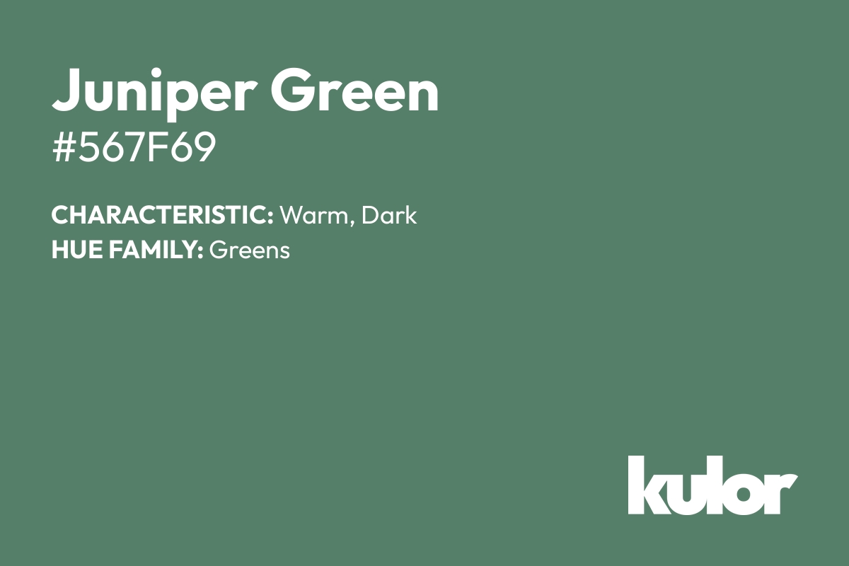 Juniper Green is a color with a HTML hex code of #567f69.