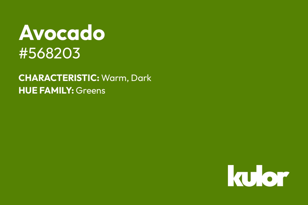 Avocado is a color with a HTML hex code of #568203.