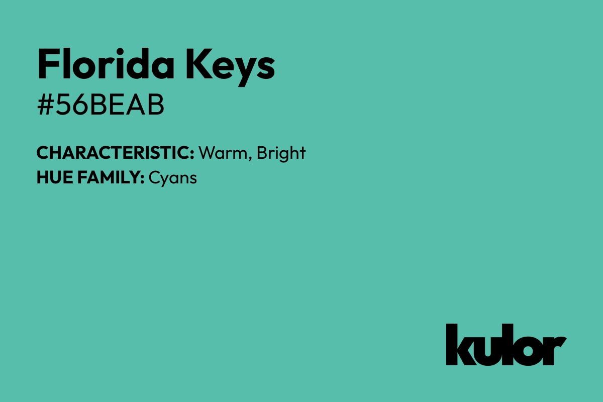 Florida Keys is a color with a HTML hex code of #56beab.