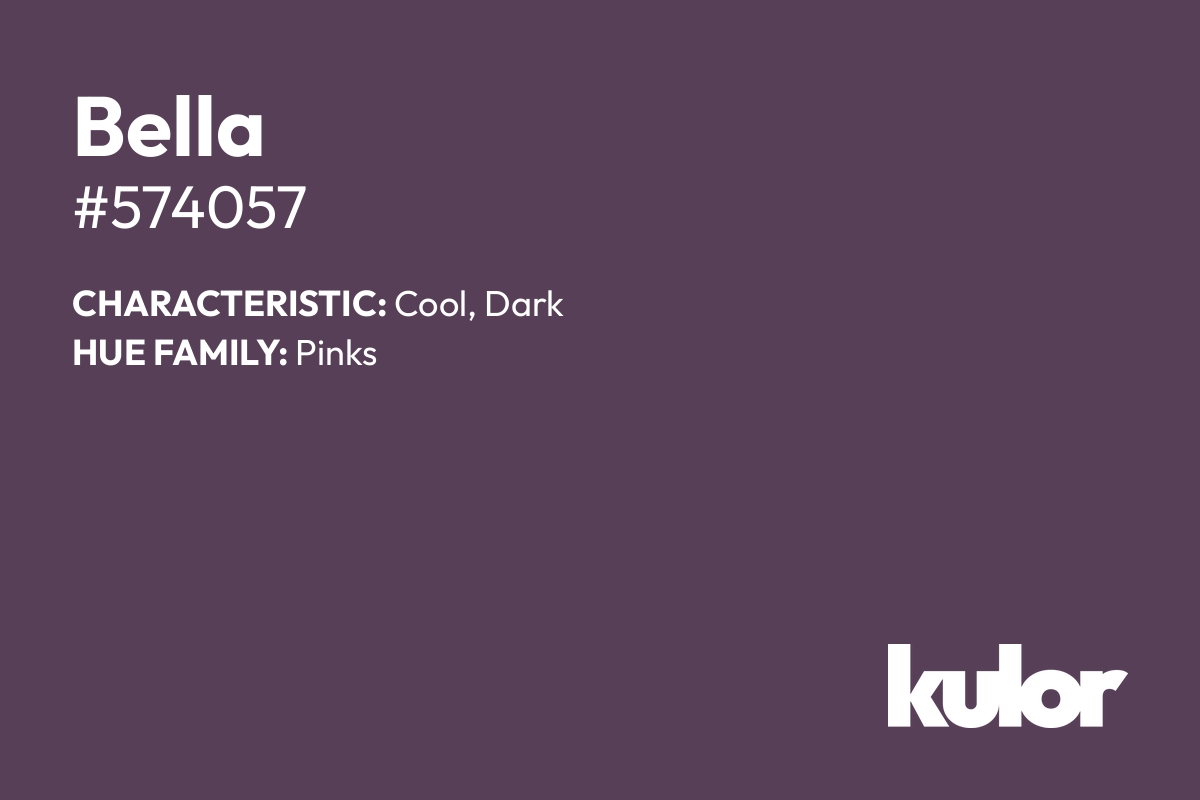 Bella is a color with a HTML hex code of #574057.