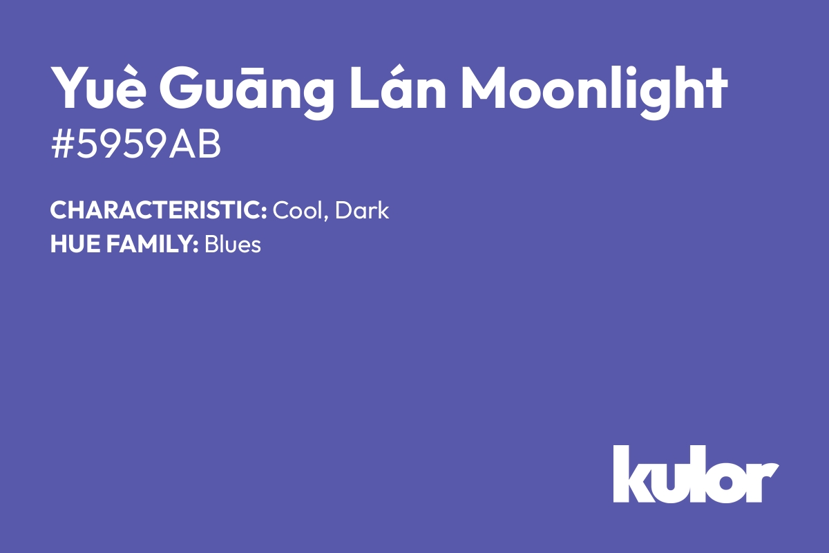 Yuè Guāng Lán Moonlight is a color with a HTML hex code of #5959ab.