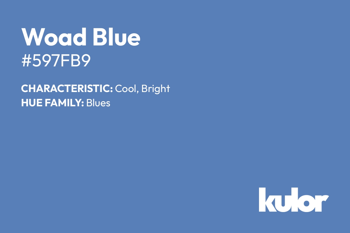 Woad Blue is a color with a HTML hex code of #597fb9.