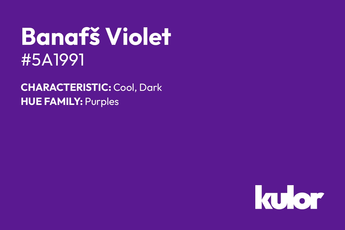 Banafš Violet is a color with a HTML hex code of #5a1991.