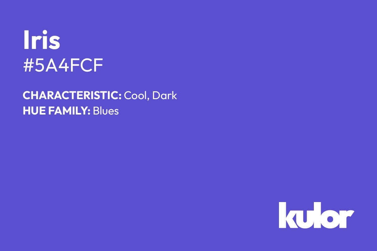 Iris is a color with a HTML hex code of #5a4fcf.