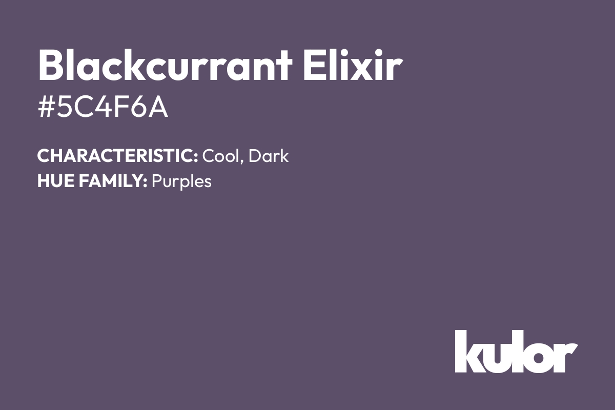 Blackcurrant Elixir is a color with a HTML hex code of #5c4f6a.