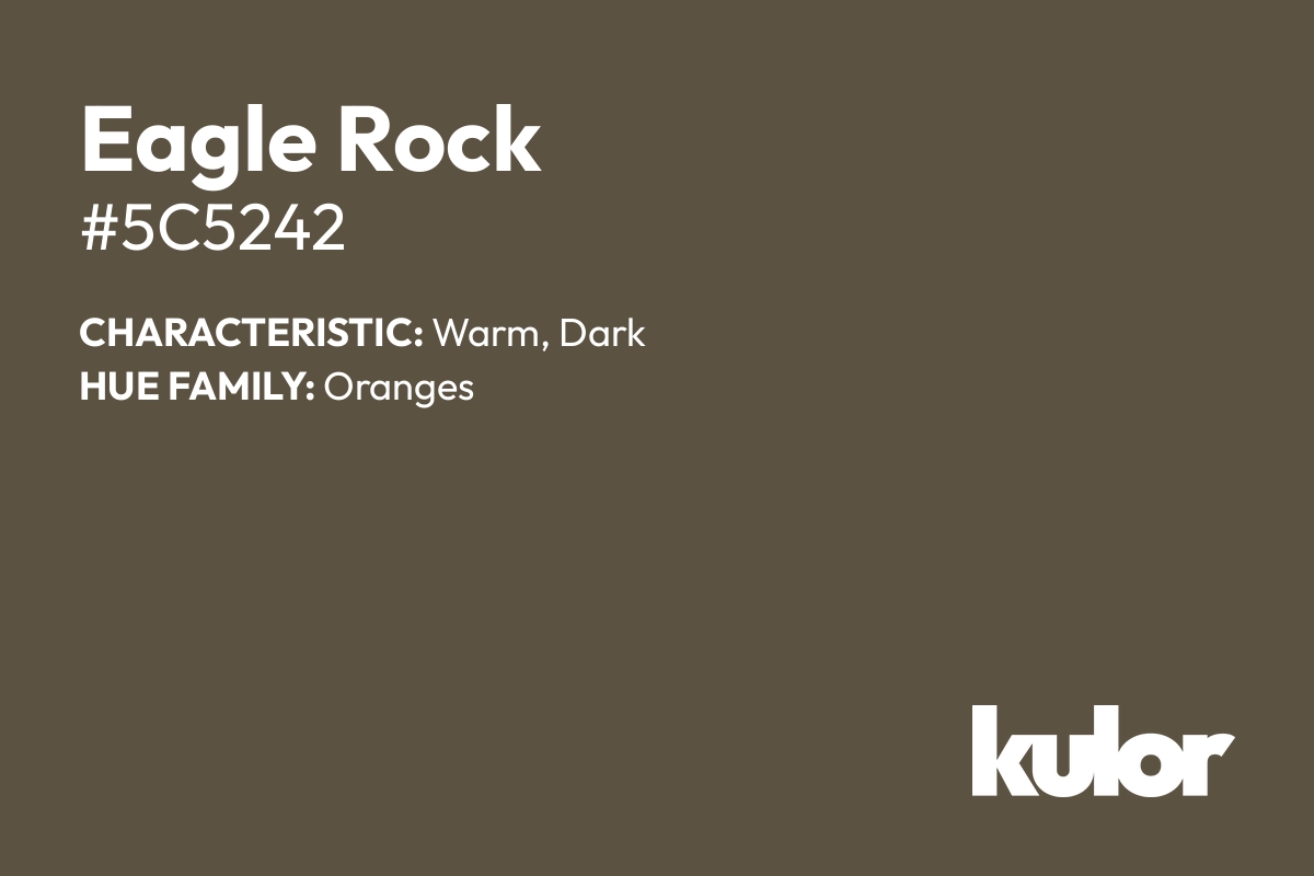 Eagle Rock is a color with a HTML hex code of #5c5242.