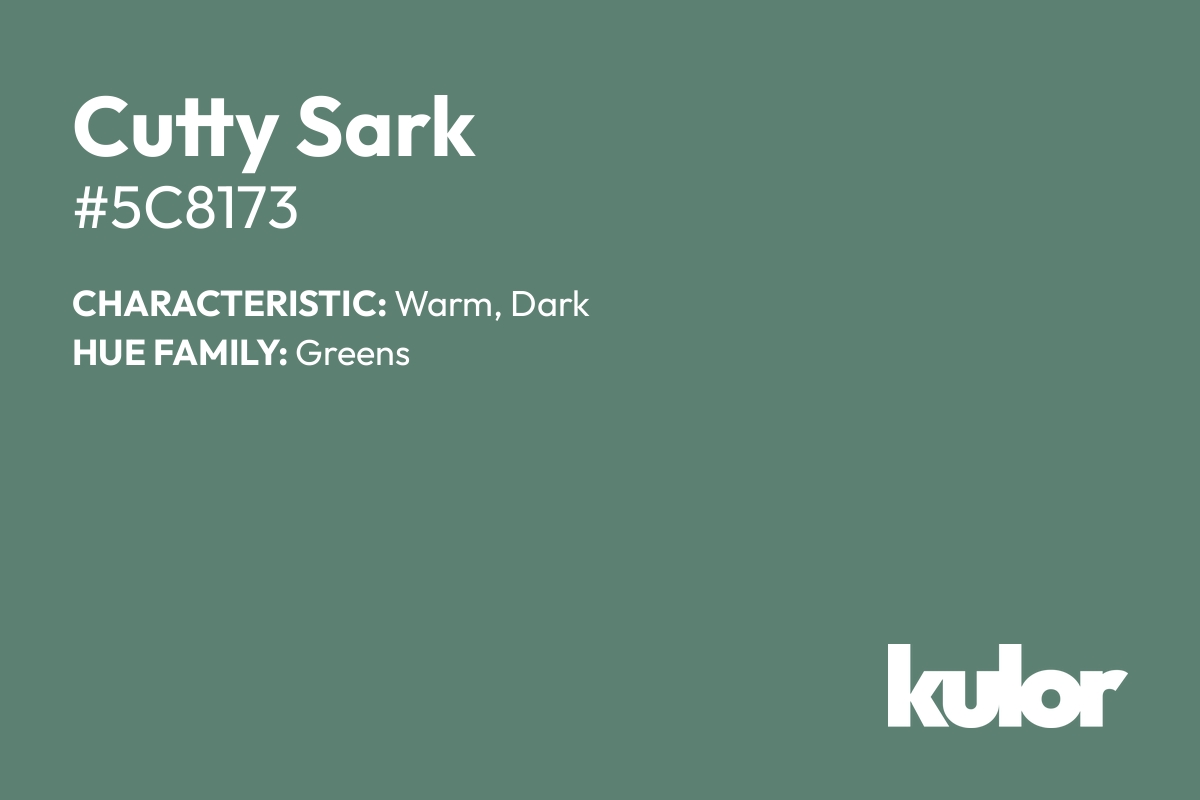 Cutty Sark is a color with a HTML hex code of #5c8173.