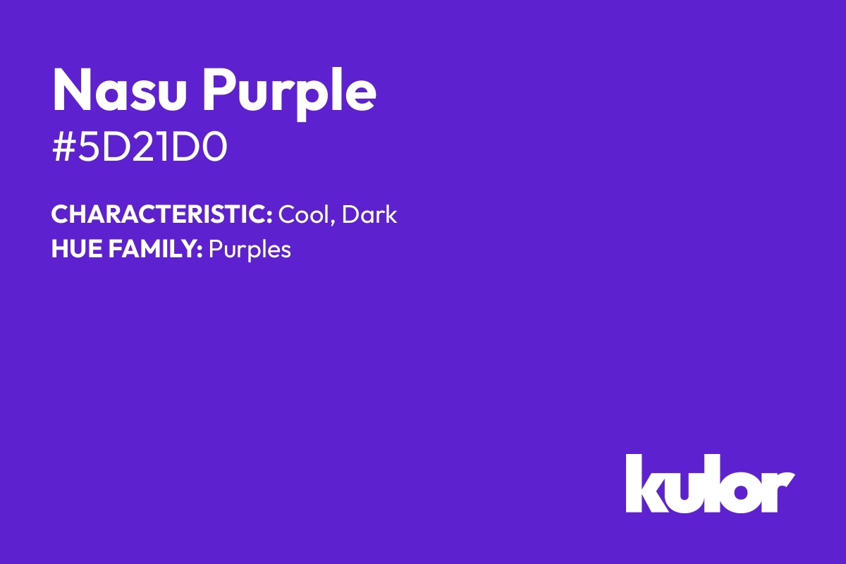 Nasu Purple is a color with a HTML hex code of #5d21d0.