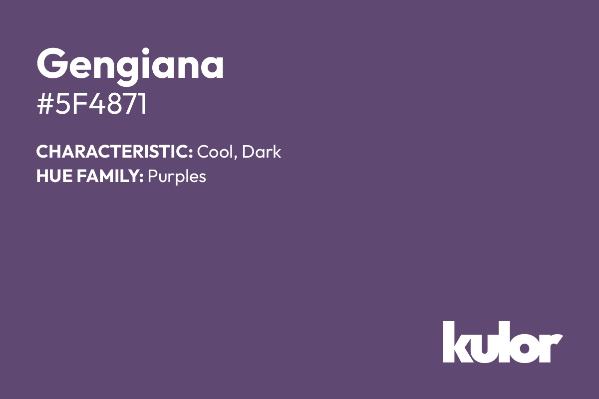 Gengiana is a color with a HTML hex code of #5f4871.