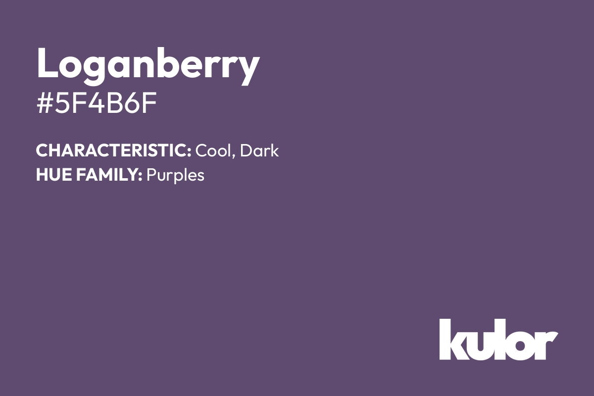 Loganberry is a color with a HTML hex code of #5f4b6f.