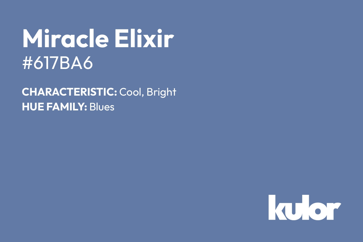 Miracle Elixir is a color with a HTML hex code of #617ba6.